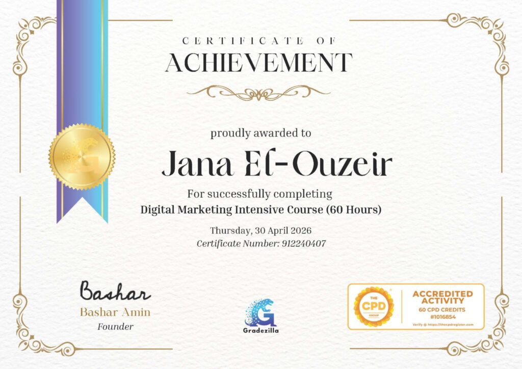 Digital Marketing Intensive Course certificate — Jana El-Ouzeir