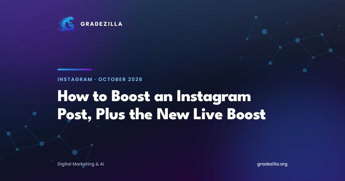How to boost an Instagram post in 2026, including the new Instagram Live boost - Gradezilla guide