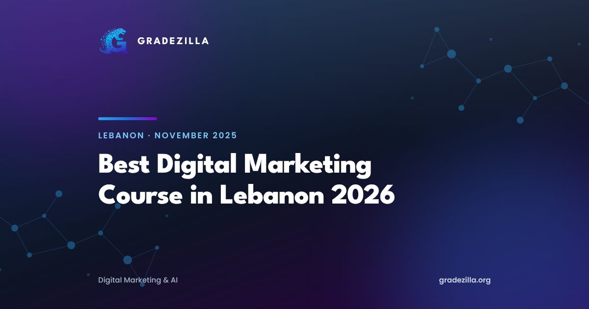 Best Digital Marketing Course in Lebanon 2026 | Gradezilla