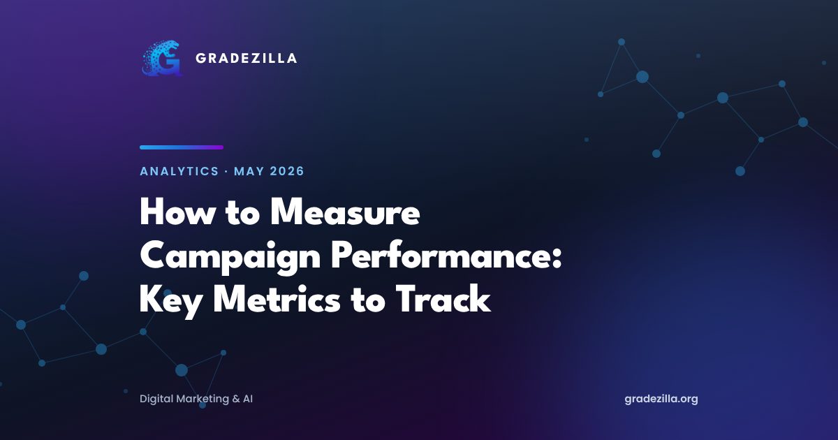 How to Measure Marketing Campaign Performance: Key Metrics to Track