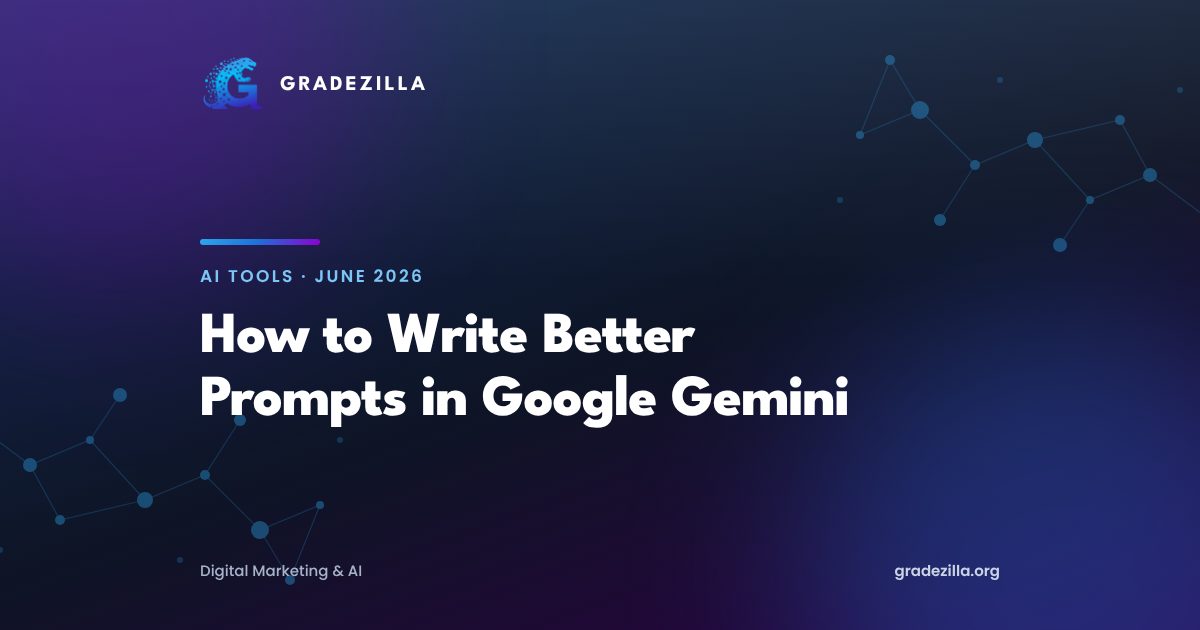 How to Write Better Prompts in Google Gemini: A Beginner’s Guide