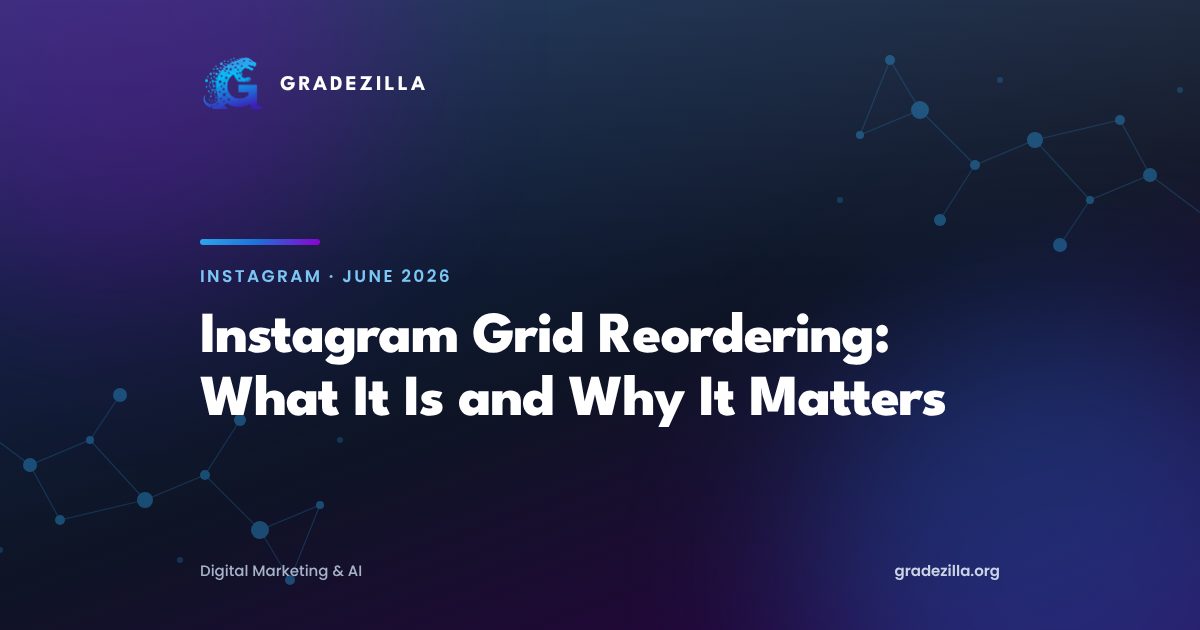 Instagram Grid Reordering: What It Is and Why It Matters