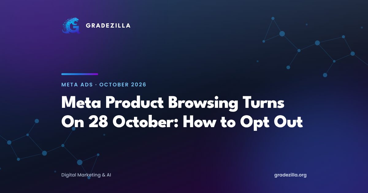 Meta product browsing explained: what changes for Facebook and Instagram ads on 28 October 2026